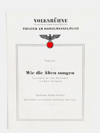 WHW, Programmheft und Eintrittskarte für das Stück "Wie die Alten sungen - Volksbühne - Theater am Horst Wessel Platz", um 1940, DIN A5, gebraucht
