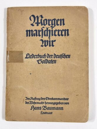 "Morgen marschieren wir - Liederbuch der deutschen...