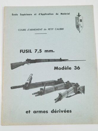 Frankreich nach 1945, Dienstvorschrift, Fusil 7,5mm, Modele 36, Ecole Superieure et dApplication du Materiel (ESAM), 1979, 31 Seiten, DIN A4, gebraucht
