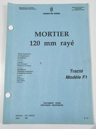 Frankreich nach 1945, Dienstvorschrif, Mortier 120mm raye, Tracte Modele F1, Ecole Superieure et dApplication du Materiel (ESAM), 1990, 82 Seiten, DIN A4, gebraucht, Wasserschaden