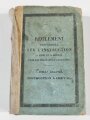 Frankreich 19. Jh, Dienstvorschrift für Artillerie-Berittene, "Reglement Provisoire sur lInstruction a Pied et a Cheval dans le Regiments dArtillerie, Tome second, Instruction a Cheval", Straßburg 1845, 424 Seiten, stark gebraucht, Einband lose, geklebt