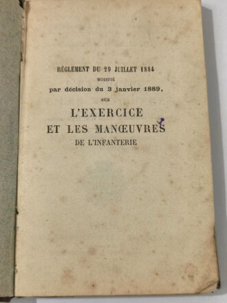Frankreich, Dienstvorschrift für Manöver der Infanterie "Reglement sur les Manoeuvres de lInfanterie - Ecole du Soldat", Paris 1889, 238 Seiten, DIN A5,  gebraucht