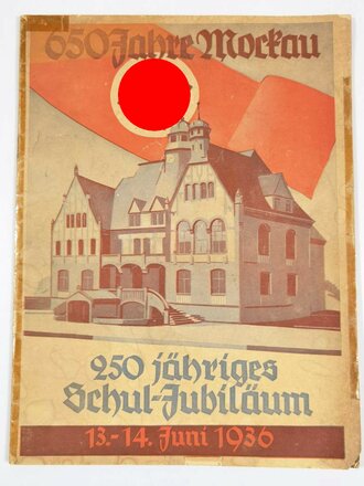 Festschrift "650 Jahre Mockau - 250 jähriges Schul-Jubiläum", Leipzig-Mockau 13.-14. Juni 1936, 22 Seiten mit Werbeanhang, DIN A4, gebraucht, geklebt