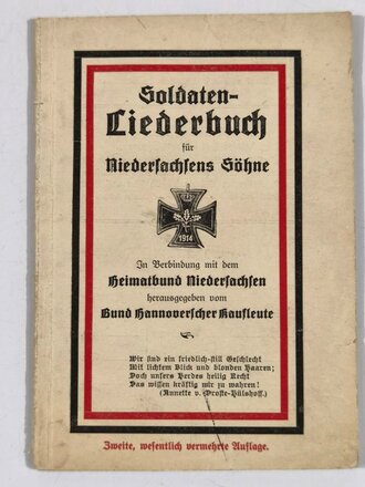 "Soldaten-Liederbuch für Niedersachsens Söhne", Heimatbund Niedersachsen/Bund Hannoversche Kaufleute, 1914, 2. Auflage, 61 Seiten, DIN A7, gebraucht