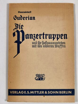 "Die Panzertruppen", Generaloberst Heinz Guderian, 55 Seiten, 1944, DIN A5, gebraucht, Einband lose