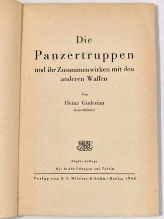 "Die Panzertruppen", Generaloberst Heinz Guderian, 55 Seiten, 1944, DIN A5, gebraucht, Einband lose