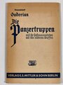 "Die Panzertruppen", Generaloberst Heinz Guderian, 55 Seiten, 1944, DIN A5, gebraucht, Einband lose