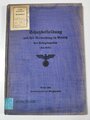 M.Dv.Nr. 624 " Schutzbekleidung und ihre Verwendung im Bereich der Kriegsmarine" Berlin 1940 mit 60 Seiten