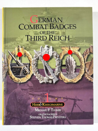 "German Combat Badges of the Third Reich - Heer & Kriegsmarine Volume 1" Leicht gebraucht