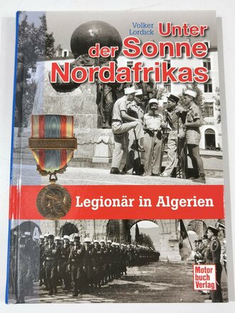 "Unter der Sonne Nordafrikas - Legionär in...