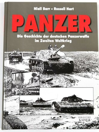 "Panzer -Die Geschichte der deutschen Panzerwaffe im Zweiten Weltkrieg", Niall Barr - Russel Hart, 175 Seiten, 2007, DIN A4, gebraucht