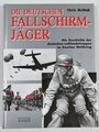 "Die Deutschen Fallschirmjäger", Chris McNab, 174 Seiten, 2008, DIN A4, gebraucht