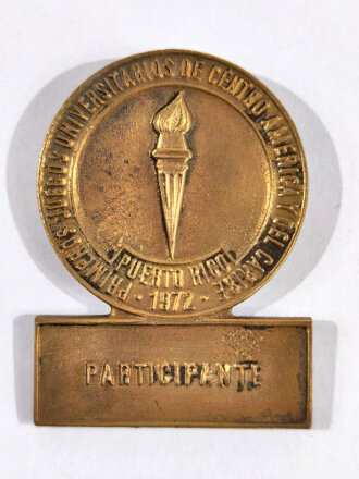 Medaille, "Primeros Juegos Universitarios de Centro America y del Caribe Puerto Rico 1972 Participante", ca. 5,5 x 4 cm, gebraucht