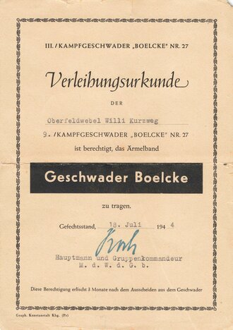 Verleihungsurkunde " der Oberfeldwebel Willi Kurzweg 9./ Kampfgeschwader Boelke Nr.27 ist berechtigt, das Ärmelband Geschwader Boelcke zu tragen." DIN A5 Vordruck, ausgestellt 18.Juli 1944.
