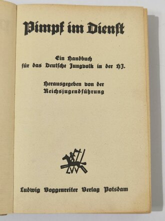 "Pimpf im Dienst" Ein Handbuch für das Deutsche Jungvolk in der HJ" 349 Seiten, guter Zustand
