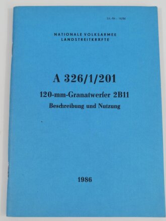 Nationale Volksarmee der DDR, Dienstvorschrift "A 326/1/201 , 120mm Granatwerfer 2B11, Beschreibung und Nutzung" datiert 1986 mit 92 Seiten