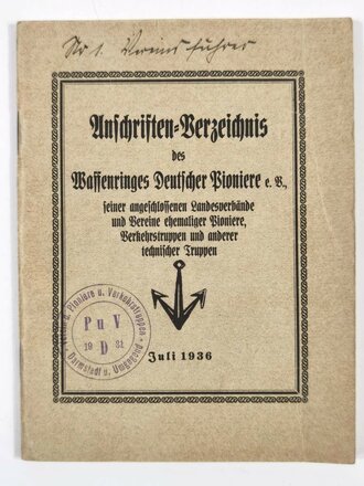 "Anschriften-Verzeichnis des Waffenringes Deutscher Pioniere e.V.", Stempel "Verein d. Pioniere u. Verkehrstruppen Darmstadt", 64 Seiten, Berlin Spandau 1936, 12 x 15,5 cm, guter Zustand