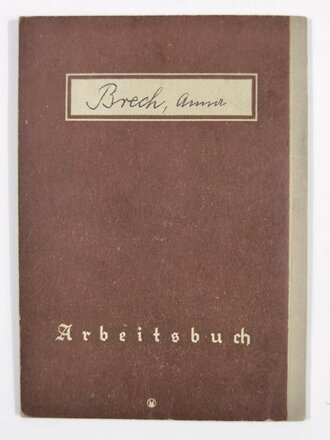 Arbeitsbuch einer Mitarbeiterin der "Flugwerke Saarpfalz/Speyer", bis 31. März 1945, guter Zustand