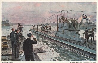 Ansichtskarte "Claus Bergen U-Boot geht zur Fernfahrt in See"