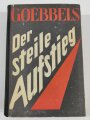 Kreisleiter Paul Müller , eigenhändige Widmung mit Unterschrift, Jena 1944 auf Vorsatzblatt des Buches "Der Steile Aufstieg", Joseph Goebbels, 473 Seiten, 1944, DINA A5, gebraucht