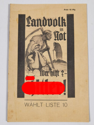 NSDAP Wahlprogramm "Landvolk in Not - Wer hilft? -...