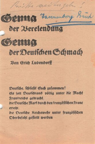 Tannenbergbund, Erich Ludendorff, Flugblatt/Broschüre "Genug der Verelendung - Genug der Deutschen Schmach", München, 8 lose Blätter, ca. 10,5 x 16 cm, gelocht, handschriftliche Notizen, sonst guter Zustand