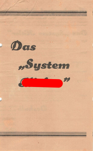 Deutsche Staatspartei, Liste 4, Flugblatt "Das System Hitler", Hamburg, Reichstagswahl 1932, 23 x 28 cm, gelocht und in der Mitte zerschnitten, sonst guter Zustand
