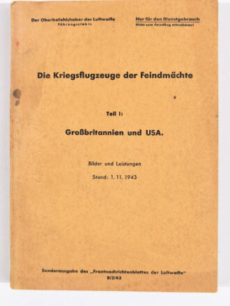 "Die Kriegsflugzeuge der Feindmächte" Teil I: Großbritannien und USA, Bilder und Leistungen Stand 1.11.1943