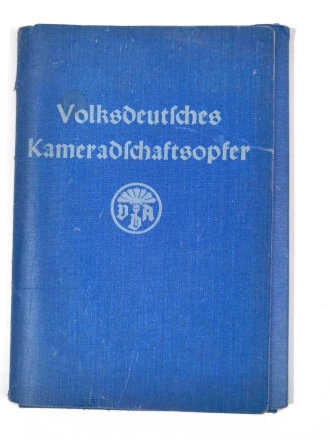 "Volksdeutsches Kameradschaftsopfer" Der Deutschen Jugend, Ausgabe ab April 1939. Sammelbuch für die Spendenblätter des VDA, die Blätter 1-29 enthalten