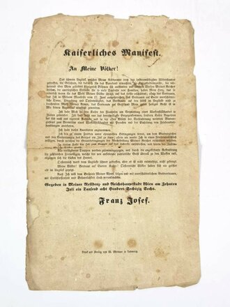 Deutsch-deutscher Krieg 1866, Österreich-Ungarn, Flugblatt/Wandanschlag, Franz Joseph I, "Kaiserliches Manifest - An meine Völker!, 10. Juli 1866, 38 x 23 cm, fleckig, verschlissen