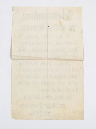 Deutschland 1. Weltkrieg, Wandanschlag/Flugblatt, Bekanntmachung "Auf Befehl des Gouverneurs", gez. "Der Militär-Polizeimeister. von Lautz", Straßburg, 34 x 22 cm, gebraucht