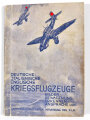 "Deutsche Italienische Englische Kriegsflugzeuge", RLM, 111 Seiten, 1940/41, erste Seite leicht eingerissen, sonst guter Zustand