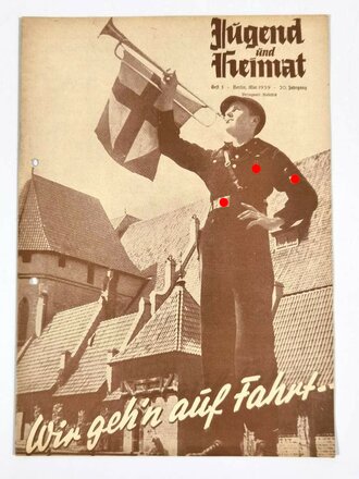 Jugend und Heimat "Wir gehn auf Fahrt", Heft 5/20. Jahrgang, Mai 1939, gelocht