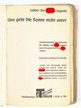 HJ, "Uns geht die Sonne nicht unter", Lieder der Hitler-Jugend, HJ Obergebiet West, 1934, 150 Seiten, ca. DIN A5, stark gebraucht