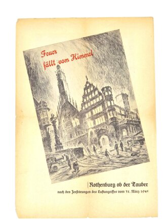 Deutschland nach 1945, Werbeblatt "Feuer fällt vom Himmel - Rothenburg ob der Tauber nach den Zerstörungen des Luftangriffes vom 31. März 1945", DIN A4, mehrfach gefaltet, sonst guter Zustand