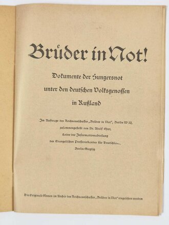 "Brüder in Not ! - Dokumente der Hungersnot...