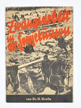 "Zwangsarbeit in der Sowjetunion", Dr. Hermann...
