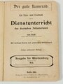 "Der gute Kamerad - Ein Lern und Lesebuch für den Dienstunterricht des deutschen Infanteristen", Ausgabe für Württemberg, Klaß/Nick, Berlin 1905, 235 Seiten, ca. 12,5 x 19 cm, gebraucht