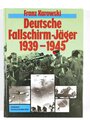 "Deutsche Fallschirmjäger 1939-1945", Franz Kurowski, Sonderausgabe 1996, 399 Seiten, 29 x 21 x 4 cm, guter Zustand