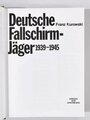 "Deutsche Fallschirmjäger 1939-1945", Franz Kurowski, Sonderausgabe 1996, 399 Seiten, 29 x 21 x 4 cm, guter Zustand