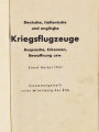 "Deutsche Italienische Englische Kriegsflugzeuge", RLM, 127 Seiten, Stand Herbst 1941, ca. DIN A7, erste Seite leicht eingerissen, sonst guter Zustand