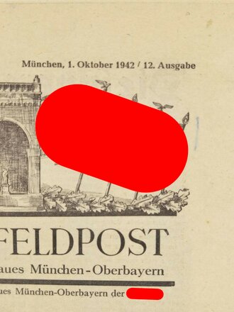 "Muenchener Feldpost - Heimatblätter für die Frontsoldaten des Gaues München-Oberbayern", Gauleiter Paul Giesler, 1. Oktober 1942, 12. Ausgabe, 15 Seiten, gefaltet, guter Zustand