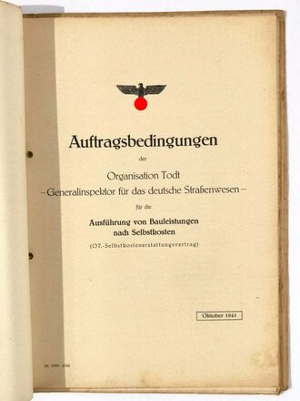 Organisation Todt, Besiegelter Vertrag mit der Firma "L. Elenz & Co. Trier" über Ausführung von Straßenbauaufgaben, inkl. zugehöriger Unterlagen, 1941-1942, ca. 70 Seiten, DIN A4, guter gebrauchter Zustand