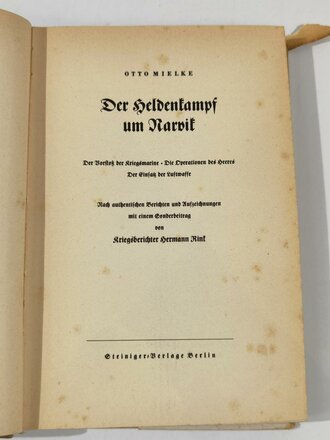 "Der Heldenkampf um Narvik", Otto Mielke,1940, 207 Seiten, ca. DIN A5, Schutzumschlag verschlissen, Stockflecken