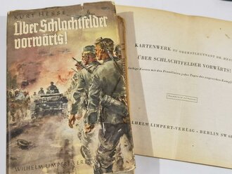 "Über Schlachtfelder vorwärts!", Kurt Hesse, 1940, 320 Seiten mit Kartenwerk, ca. DIN A5, gebraucht, Schutzumschlag verschlissen, fleckig