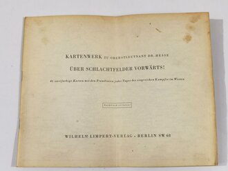 "Über Schlachtfelder vorwärts!", Kurt Hesse, 1940, 320 Seiten mit Kartenwerk, ca. DIN A5, gebraucht, Schutzumschlag verschlissen, fleckig