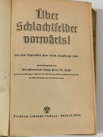 "Über Schlachtfelder vorwärts!", Kurt Hesse, 1940, 320 Seiten mit Kartenwerk, ca. DIN A5, gebraucht, Schutzumschlag verschlissen, fleckig