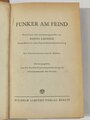 "Funker am Feind", Hanns Grosser, 1941, 235 Seiten, gebraucht, ca. DIN A5, Schutzumschlag gerissen