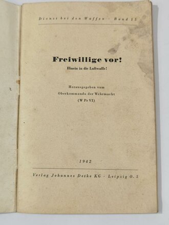 "Freiwillige vor! - Hinein in die Luftwaffe!", OKW (W Pr VI), 1942, 93 Seiten, ca. DIN A5, gebraucht, fleckig