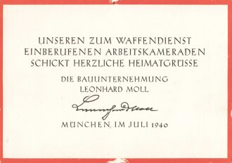 Grußkarte, Heimatgrüße an die Arbeitskameraden an der Front, Bauunternehmung Leonhard Moll, München, Juli 1940, 10,5 x 15 cm, guter Zustand